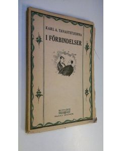 Kirjailijan K. A. Tavaststjerna käytetty kirja I förbindelser