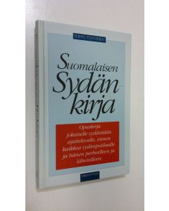 Kirjailijan Terho Toivonen käytetty kirja Suomalaisen sydänkirja : opaskirja jokaiselle sydäntään ajattelevalle, ennen kaikkea sydänpotilaalle ja hänen perheellen ja läheisilleen