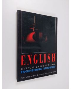 Kirjailijan Eija Mustonen käytetty kirja English custom-designed for engineering students