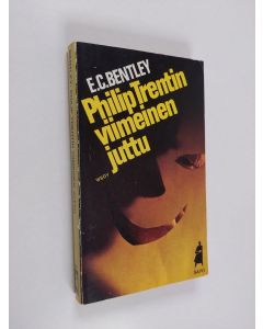 Kirjailijan E. C. Bentley käytetty kirja Philip Trentin viimeinen juttu