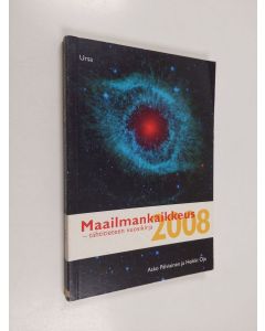 Kirjailijan Asko Palviainen käytetty kirja Maailmankaikkeus 2008 : tähtitieteen vuosikirja