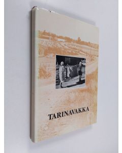 käytetty kirja Tarinavakka : toivakkalaista elämänmenoa vuosisatojen varrelta