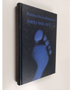 Kirjailijan Jorma Moilanen käytetty kirja Rumpalin kotiinpaluu