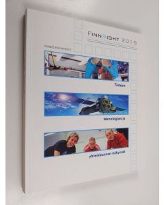 käytetty kirja FinnSight 2015 : tieteen teknologian ja yhteiskunnan näkymät : paneelien raportit