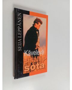 Kirjailijan Seija Leppänen käytetty kirja Kävelevä sisällissota