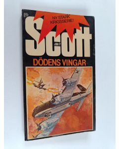 Kirjailijan John P. Scott käytetty kirja Dödens vingar