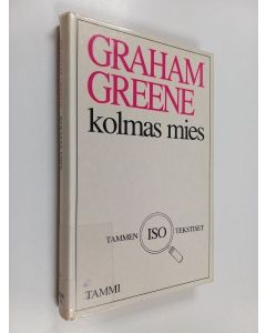 Kirjailijan Graham Greene käytetty kirja Kolmas mies (isotekstinen)