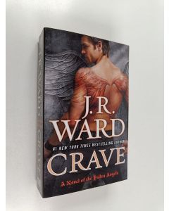 Kirjailijan J.R. Ward uusi kirja Crave - Fallen Angels 3