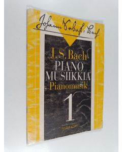 Kirjailijan J. S. Bach käytetty teos Pianomusiikkia Pianomusik 1