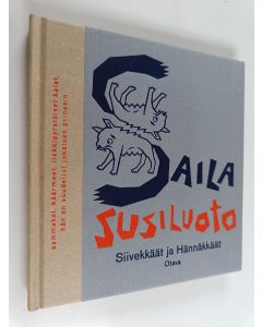 Kirjailijan Saila Susiluoto käytetty kirja Siivekkäät ja hännäkkäät : proosarunoja