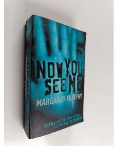 Kirjailijan Margaret Murphy käytetty kirja Now You See Me