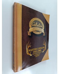 käytetty kirja World's foremost outfitter Cabela's - Master catalog fall 2003