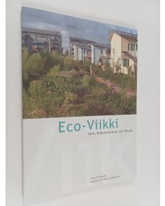 käytetty kirja Eco-Viikki : Aims, Implementation and Results