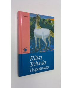 Kirjailijan Ritva Toivola käytetty kirja Hopearatsu