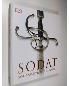 uusi kirja Sodat : sodankäynnin historia - Sodankäynnin historia - Sota : (UUSI)