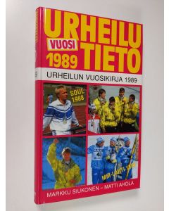 Kirjailijan Markku Siukonen käytetty kirja Urheilun vuosikirja 1989