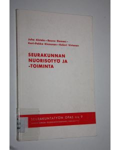 Kirjailijan Juha Alstela käytetty kirja Seurakunnan nuorisotyö ja -toiminta