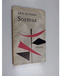 Kirjailijan Arvi Kivimaa käytetty kirja Sormus : kolme runosikermää ja huomenlaulu