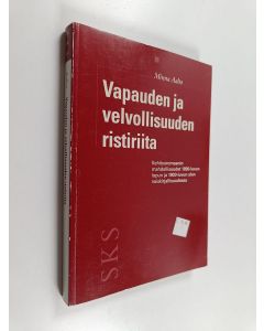Kirjailijan Minna Aalto käytetty kirja Vapauden ja velvollisuuden ristiriita : kehitysromaanin mahdollisuudet 1890-luvun lopun ja 1900-luvun alun naiskirjallisuudessa