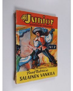 Kirjailijan Paul Fabrice käytetty kirja Junior 2 /1958 : Salainen vankila