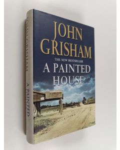 Kirjailijan John Grisham käytetty kirja A painted house : a novel