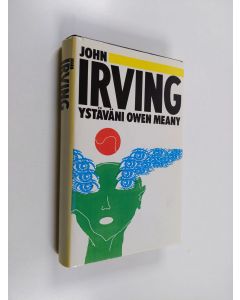 Kirjailijan John Irving käytetty kirja Ystäväni Owen Meany