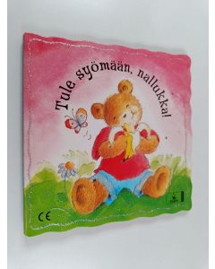Kirjailijan Frank Endersby käytetty kirja Tule syömään, nallukka!