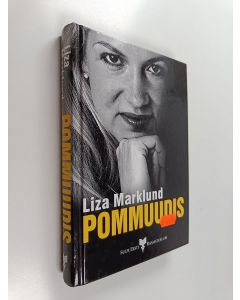 Kirjailijan Liza Marklund käytetty kirja Pommuudis