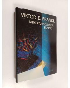 Kirjailijan Viktor E. Frankl käytetty kirja Tarkoituksellinen elämä