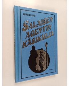 Kirjailijan Martin Oliver käytetty kirja Salaisen agentin käsikirja