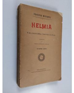 Kirjailijan Prosper Merimee käytetty kirja Helmiä : valikoima novelleja
