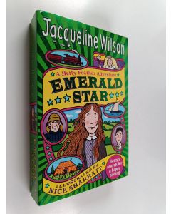 Kirjailijan Jacqueline Wilson käytetty kirja Emerald Star : Hetty's search for a happy ending