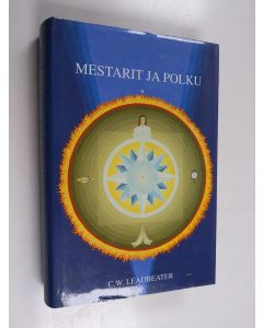 Kirjailijan Kyllikki Vuorinen & Aarne A. Astala ym. käytetty kirja Mestarit ja polku