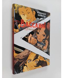 Kirjailijan Ryohgo Narita käytetty kirja Baccano! - 1933 The Slash : Cloudy to Rainy
