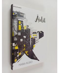 Kirjailijan Maria Rusko käytetty kirja Äidit