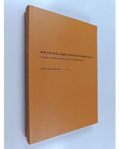 Kirjailijan Pekka-Erik Eskelinen käytetty kirja Rituaalitaju ja rituaalin kulttuurinen malli : tutkimus varsinaissuomalaisesta pitoperinteestä