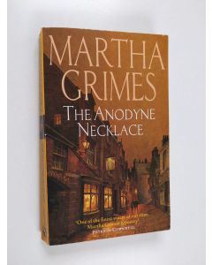 Kirjailijan Martha Grimes käytetty kirja The anodyne necklace