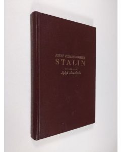 Tekijän G. F. Ym. Aleksandrov  käytetty kirja Josef Vissarionovitsh Stalin : lyhyt elämäkerta