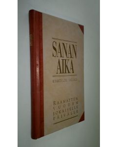 käytetty kirja Sanan aika : Raamattua vuoden jokaiselle päivälle : kirkkovuosi 2002-2003