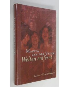 Kirjailijan Marita van der Vyver käytetty kirja Welten entfernt : Roman (UUSI)