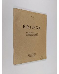 Kirjailijan P. Linkola käytetty teos Bridge : pelin säännöt ja Culbertsonin järjestelmän perusteet