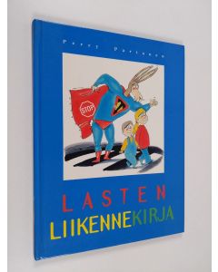 Kirjailijan Perry Partanen käytetty kirja Lasten liikennekirja