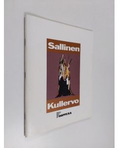 Kirjailijan Aulis Sallinen käytetty teos Kullervo