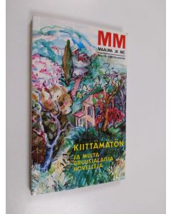 käytetty kirja Maailma ja me 13/1989 : Novelliliite 1989 : Kiittämätön ja muita gruusialaisia novelleja
