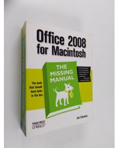 Kirjailijan Jim Elferdink käytetty kirja Office 2008 for Macintosh : the missing manual