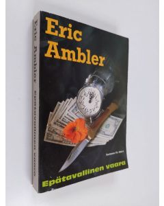 Kirjailijan Eric Ambler käytetty kirja Epätavallinen vaara