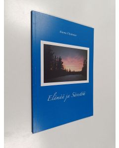 Kirjailijan Kimmo Chydenius käytetty kirja Elämää ja Särestöä