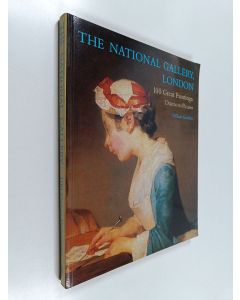Tekijän Dillian Gordon & National Gallery  käytetty kirja 100 Great Paintings, Duccio to Picasso - European Paintings from the 14th to the 20th Century