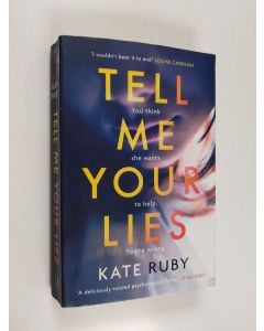 Kirjailijan Kate Ruby käytetty kirja Tell me your lies