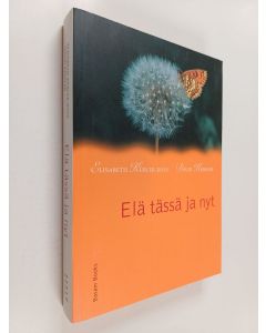 Kirjailijan Elisabeth Kübler-Ross käytetty kirja Elä tässä ja nyt